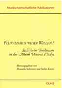 Pluralismus Wider Willen? : Stilistische Tendenzen In der Musik Vincent d'Indys.