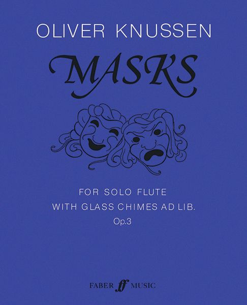 Masks, Op. 3 : For Solo Flute With Glass Chimes Ad Lib.