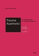 Trauma Auschwitz : Zu Verabeitungen Des Nichtverarbeitbaren Bei Peter Weiss, Luigi Nono…