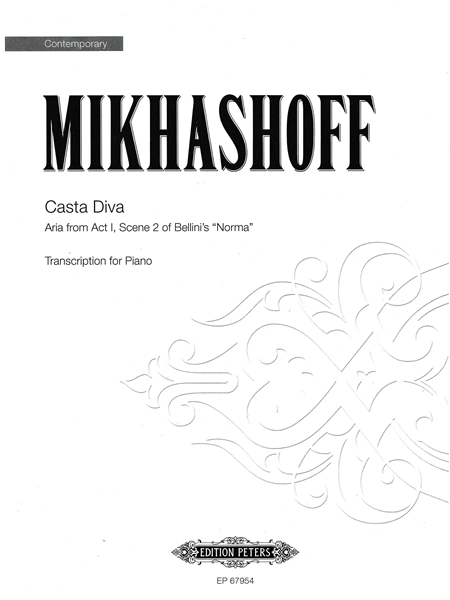 Casta Diva (From Norma) : Arrangements For Solo Piano by Yvar Mikhashoff.