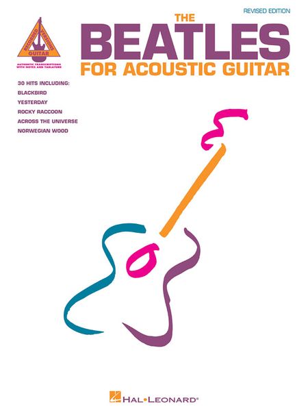 Beatles For Acoustic Guitar : Revised Edition.