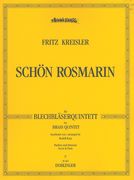 Schön Rosmarin : For Brass Quintet / arr. by Rudolf Korp.