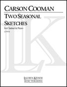 Two Seasonal Sketches : For Clarinet and Piano (2000).