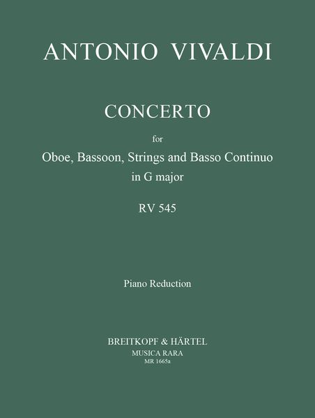 Concerto In G Major, RV 545 : For Oboe, Bassoon & Orchestra -reduction For Oboe, Bassoon & Piano.