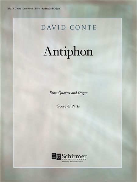 Antiphon : For Brass Quartet and Organ. (2 Trumpets+2 Trombones and Organ.).
