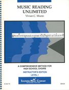 Music Reading Unlimited : A Comprehensive Method For High School Choirs / Level 1.