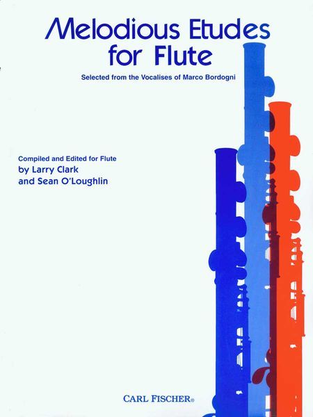 Melodious Etudes For Flute : Selected From The Vocalises Of Marco Bordogni.