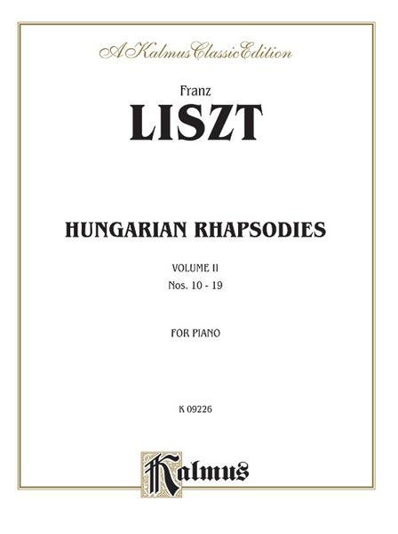 Hungarian Rhapsodies, Vol. 2 (Nos. 10-19) : For Piano.