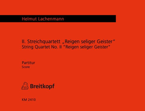 II. Streichquartett : Reigen Seiliger Geister (1989).