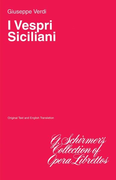 Vespri Siciliani : Libretto (English Only).