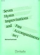 Seven Hymn Improvisations and Free Accompaniments, Set One.