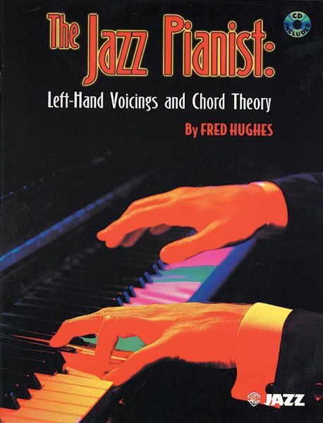 Jazz Pianist : Left-Hand Voicings and Chord Theory.