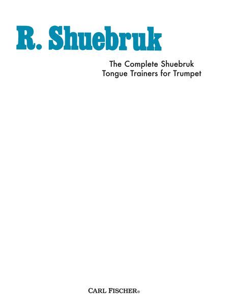 Complete Shuebruk Tongue Trainers : For Trumpet.