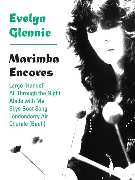 Marimba Encores / compiled and arranged by Evelyn Glennie.