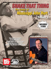 Shake That Thing : The Guitar Of Mississippi John Hurt, Vol. 1.