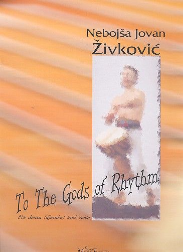 To The Gods Of Rhythm : For Drum (Djembe) and Voice (1994).