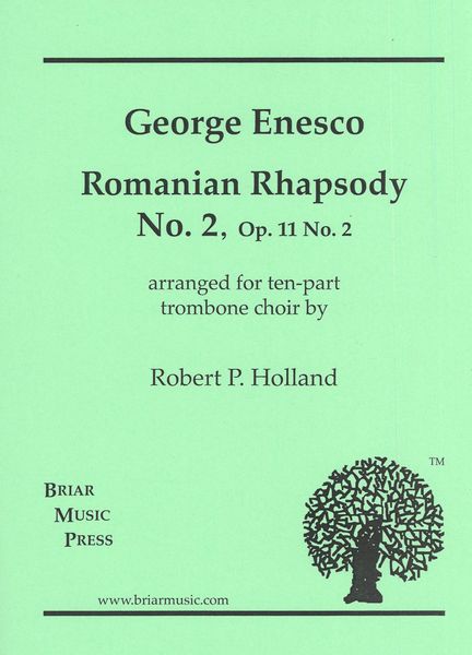 Romanian Rhapsody No. 2, Op. 11 No. 2 : For Ten-Part Trombone Choir / arr. by Robert P. Holland.