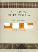 Al Compas De la Viguëla : Pour Flute Et Guitare.