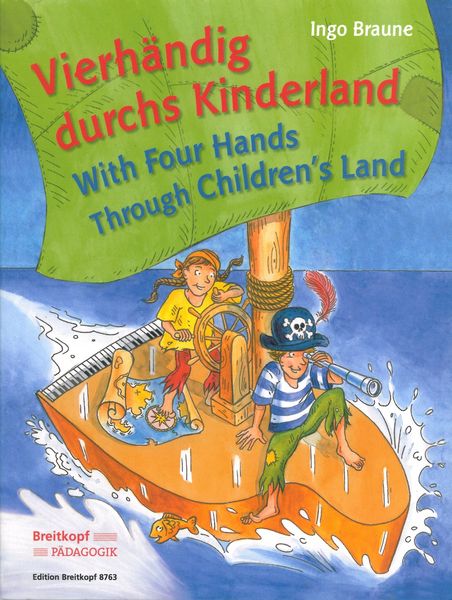 With Four Hands Through Children's Land : Twenty Children's Song Settings For Piano Four Hands.