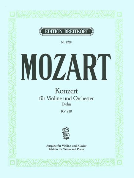 Konzert D-Dur, K. 218 : Für Violine und Orchester - Piano reduction.