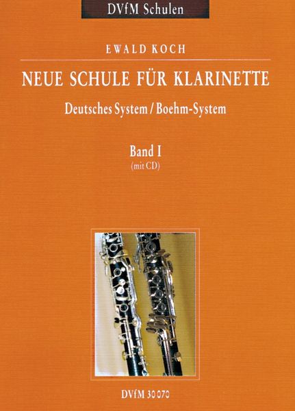 Neue Schule Für Klarinette : Deutsches System - Boehm-System, Band I.