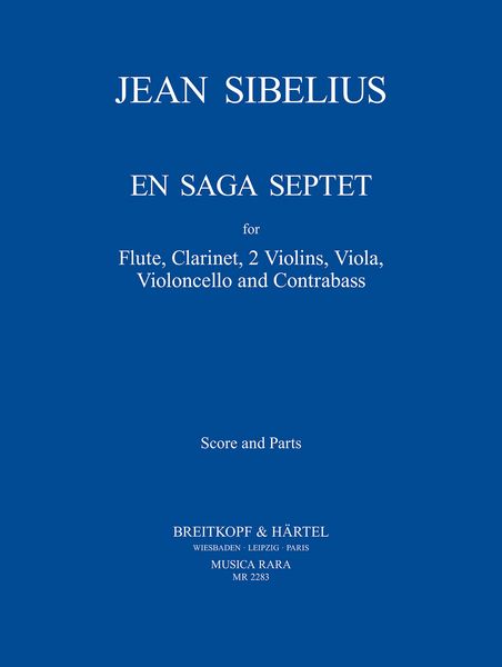 En Saga Septet : For Flute, Clarinet, Two Violins, Viola, Violoncello and Contrabass.