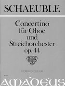 Concertino : Für Oboe und Streichorchester, Op. 44 - Piano reduction, edited by Urs Fischer.