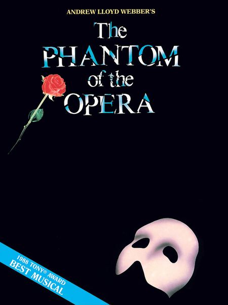Phantom Of The Opera.