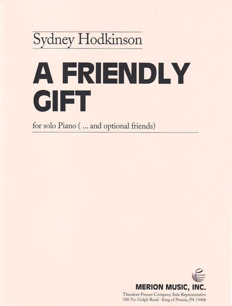 Friendly Gift : For Solo Piano (…and Optional Friends) (2001).