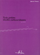 Trois Petites Etudes Melancholiques : Pour Piano.