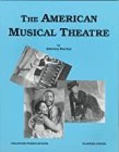 American Musical Theatre : A Complete Musical Theatre Course.