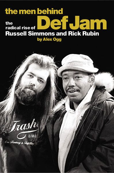 Men Behind Def Jam: The Radical Rise Of Russell Simmons and Rick Rubin.