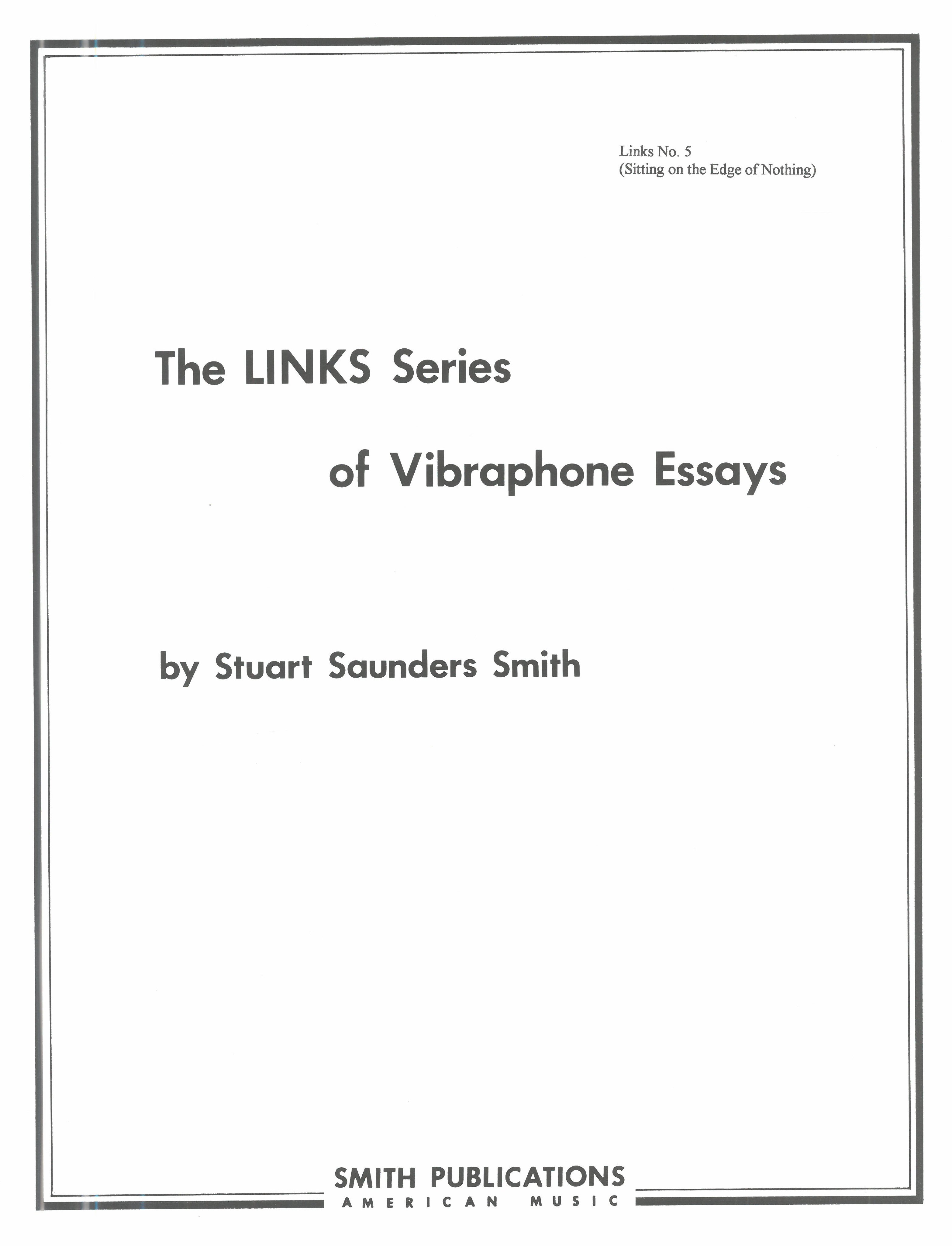 Links No. 5 (Sitting On The Edge Of Nothing) : For Solo Vibraphone.