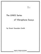 Links No. 1, Links No. 2, Links No. 3 : For Solo Vibraphone.