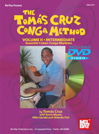 Tomas Cruz Conga Method, Vol. 2 : Intermediate - Essential Cuban Conga Rhythms.