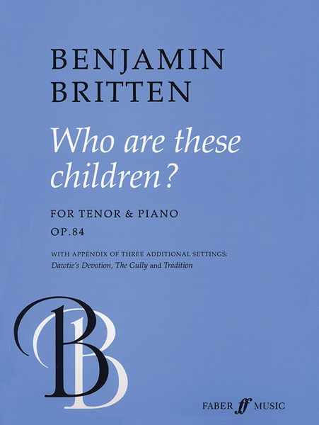 Who Are These Children? : For Tenor and Piano.