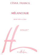 Melancolie : Pour Violon Et Piano / edited by Darina Maleeva.