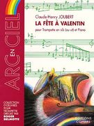 Fete A Valentin : Pour Trompette Et Piano.