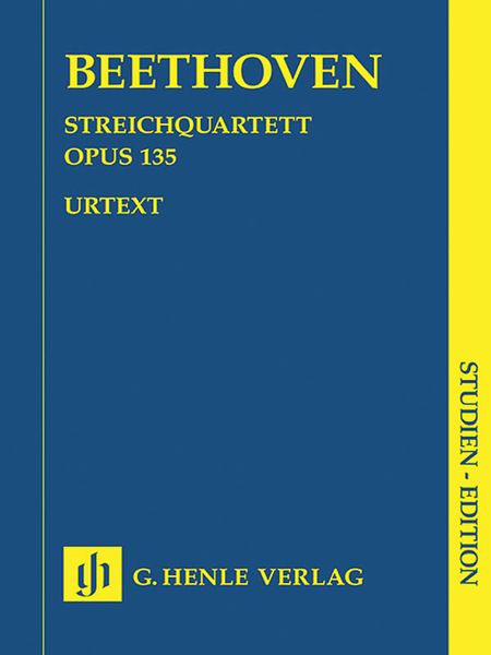 String Quartet In F Major, Op. 135 / edited by Rainer Cadenbach.