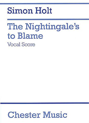 Nightingale's To Blame : Opera In A Prologue and Three Scenes.