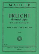 Urlicht, Solo From The Symphony No. 2 : For Low Voice and Piano.