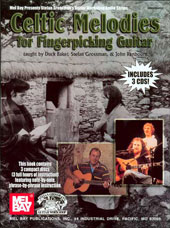 Celtic Melodies For Fingerpicking Guitar / Taught by Duck Baker, Stefan Grossman & John Renbourn .