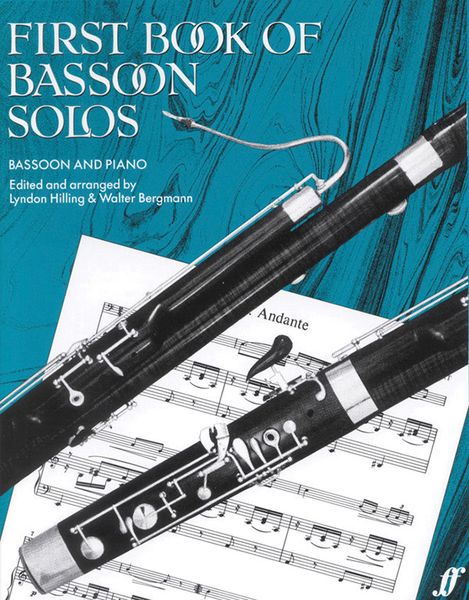 First Book Of Bassoon Solos / arr. Lyndon Hilling and Walter Bergmann.