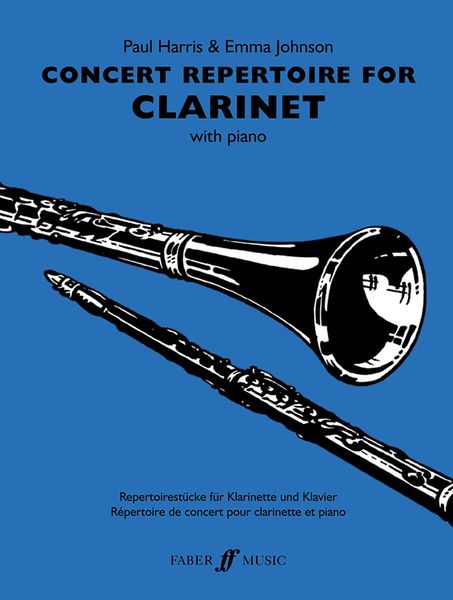 Concert Repertoire : For Clarinet / arranged by Paul Harris and Emma Johnson.