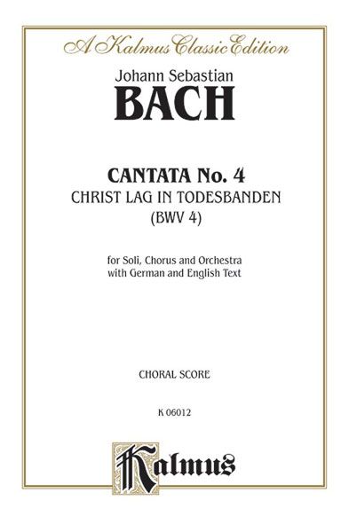 Cantata No. 4 : Christ Lag In Todesbanden.