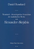 Thematisch-Chronologisches Verzeichnis der Musikalischen Werke Von Alexander Skrjabin.