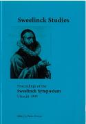 Sweelinck Studies : Proceedings Of The International Sweelinck Symposium, Utrecht 1999.