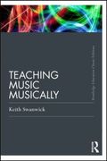 Teaching Music Musically. (Classic Edition)