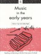 Music In The Early Years : Teaching and Learning In The Early Years.