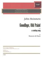 Goodbye, Old Paint : A Cowboy Song For Bassoon and Piano (2000).